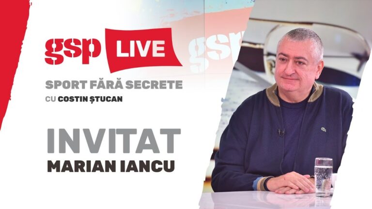 Marian Iancu, invitatul zilei la GSP Live (31 august) / Ediție INTEGRALĂ