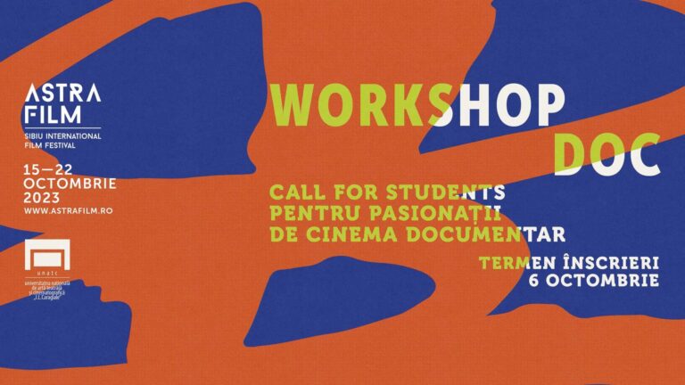 Astra Film organizează un atelier de film documentar pentru studenți. Care sunt condițiile de participare