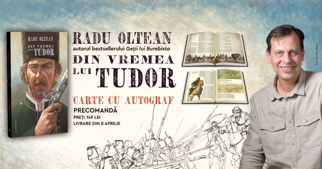 „Din vremea lui Tudor“, nouă carte de Radu Oltean. Când apare în librării