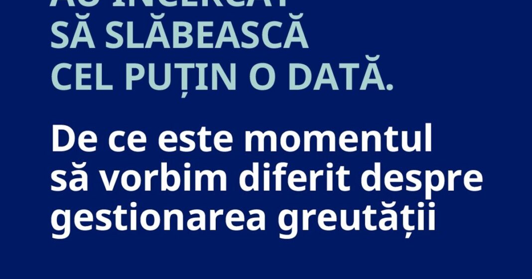 3 din 4 români au încercat să slăbească cel puțin o dată. De ce este momentul să vorbim diferit despre gestionarea greutății